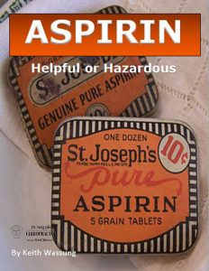 Aspirin Helpful or Hazardous